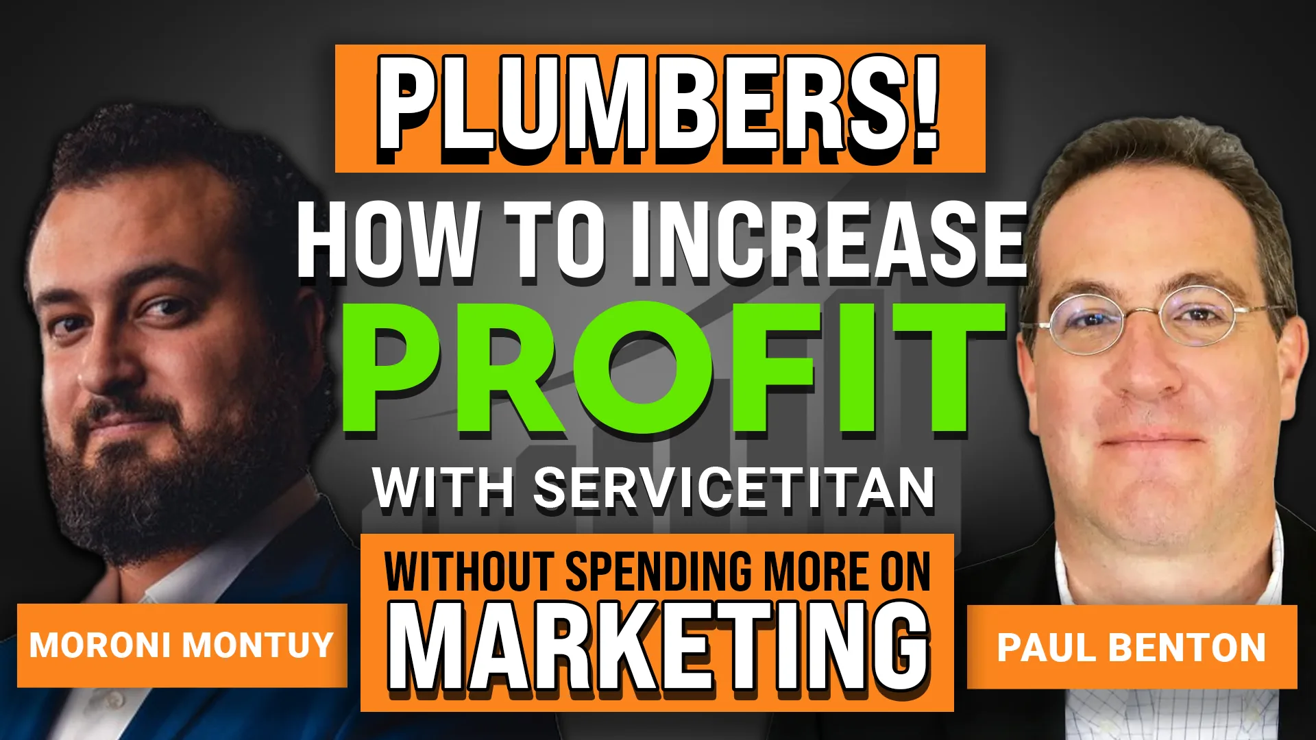 Moroni Montuy and Paul Benton discuss ServiceTitan operations for plumbing businesses